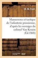 Manoeuvres Et Tactique de l'Infanterie Prussienne,