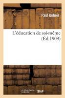 L'Éducation de Soi-Même 3e Édition
