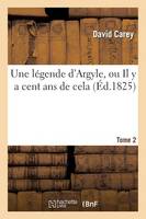 Une Légende d'Argyle, Ou Il Y a Cent ANS de Cela. Tome 2