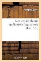 Elémens de Chimie Appliquée À l'Agriculture