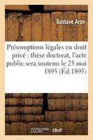 Theorie Generale Des Presomptions Legales En Droit Prive
