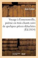 Voyage À Ermenonville, Poëme En Trois Chants Suivi de Quelques Pièces Détachées