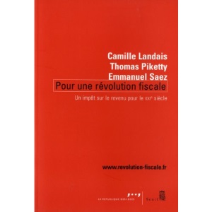Pour une révolution fiscale : Un impôt sur le revenu pour le XXIe siècle