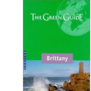 Brittany Green Guide (Michelin Green Guides)