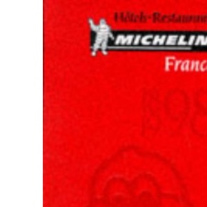 Michelin Red Guide: France (Michelin Red Hotel & Restaurant Guides)
