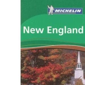 New England Green Guide 2007 (Michelin Green Guides)