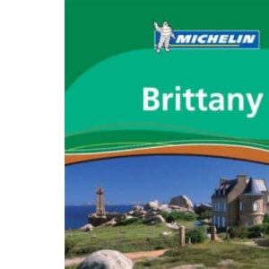 Brittany Green Guide: No. 1314 (Michelin Green Guides)