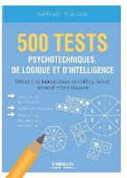 500 test psychotechniques, de logique et d'intelligence