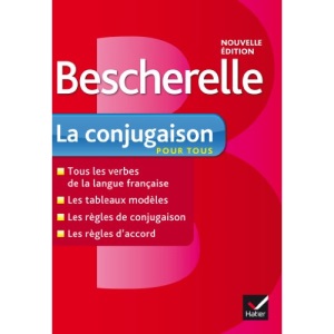 Bescherelle: Bescherelle - La conjugaison pour tous (Bescherelle Francais)