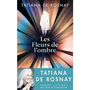 Les Fleurs de l'ombre: Roman