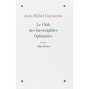 Club Des Incorrigibles Optimistes (Le)