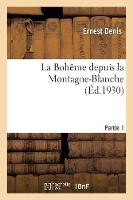 La Bohême Depuis La Montagne-Blanche. Partie 1