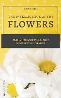 The Intelligence of the Flowers