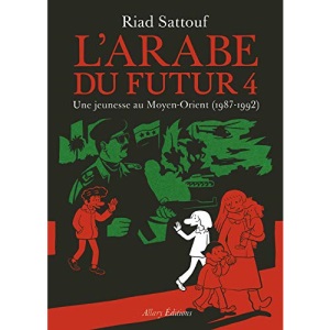 L'Arabe du futur 4/Une jeunesse au Moyen-Orient 1987-1992