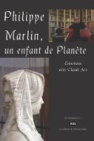 Philippe Marlin, un enfant de Planète