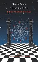 Fulcanelli & les 7 Loges du Mal