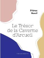 Le Tresor de la Caverne d'Arcueil