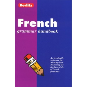 Berlitz French Grammar Handbook (Berlitz Language Handbooks)