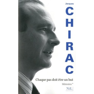 Chaque pas doit être un but : Mémoires Tome 1