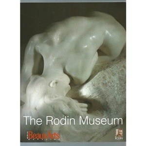 Musee Rodin (Anglais, the Rodin Museum) (le)
