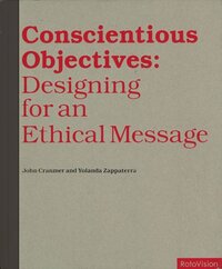 Conscientious Objectives: Designing for an Ethical Message