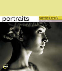 Camera Craft: Portraits