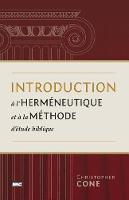 Introduction � l'Herm�neutique Et � La M�thode d'�tude Biblique (Prolegomena on Biblical Hermeneutics and Method)