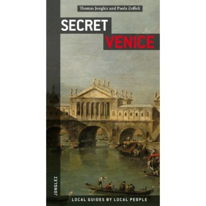 Secret Venice (Jonglez Guides)