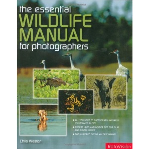 The Essential Wildlife Photography Manual