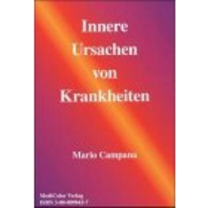 Innere Ursachen von Krankheiten.