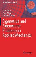 Eigenvalue and Eigenvector Problems in Applied Mechanics
