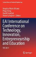 EAI International Conference on Technology, Innovation, Entrepreneurship and Education