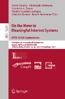On the Move to Meaningful Internet Systems. OTM 2018 Conferences