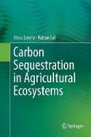 Carbon Sequestration in Agricultural Ecosystems