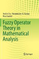 Fuzzy Operator Theory in Mathematical Analysis
