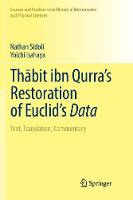 Thābit ibn Qurra’s Restoration of Euclid’s Data