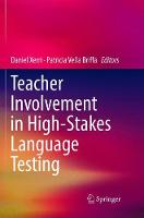 Teacher Involvement in High-Stakes Language Testing