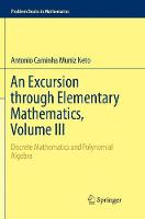 An Excursion through Elementary Mathematics, Volume III