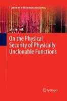 On the Physical Security of Physically Unclonable Functions
