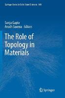 The Role of Topology in Materials