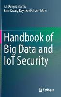 Handbook of Big Data and IoT Security