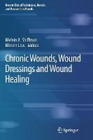 Chronic Wounds, Wound Dressings and Wound Healing