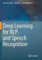 Deep Learning for NLP and Speech Recognition