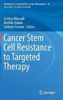 Cancer Stem Cell Resistance to Targeted Therapy