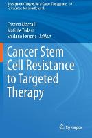 Cancer Stem Cell Resistance to Targeted Therapy