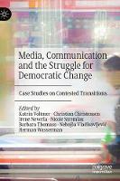 Media, Communication and the Struggle for Democratic Change