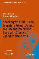 Shoaling with Fish: Using Miniature Robotic Agents to Close the Interaction Loop with Groups of Zebrafish Danio rerio