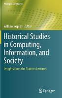 Historical Studies in Computing, Information, and Society