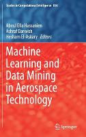 Machine Learning and Data Mining in Aerospace Technology