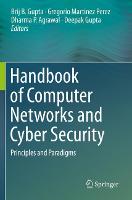 Handbook of Computer Networks and Cyber Security